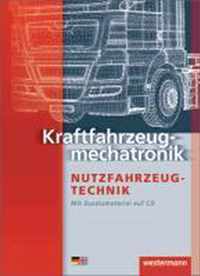 Kraftfahrzeugmechatronik Nutzfahrzeugtechnik. Schülerbuch