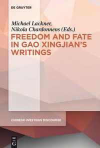 Polyphony Embodied - Freedom and Fate in Gao Xingjian's Writings