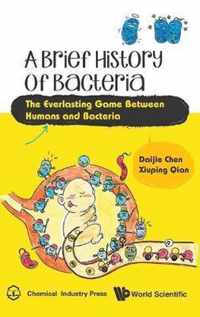 Brief History Of Bacteria, A