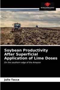 Soybean Productivity After Superficial Application of Lime Doses