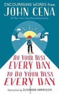 Do Your Best Every Day to Do Your Best Every Day