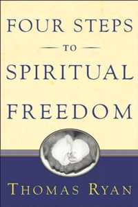 Four Steps to Spiritual Freedom