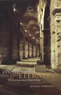 Evicted from Eternity - The Restructuring of Modern Rome