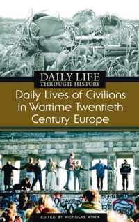 Daily Lives of Civilians in Wartime Twentieth-Century Europe