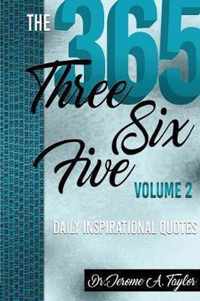 The Three Six Five Daily Inspirational Quotes Volume 2