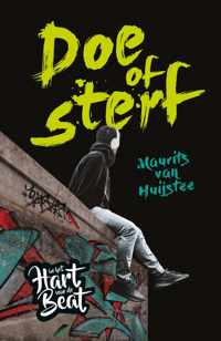 In het hart van de beat. Doe of sterf