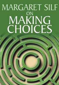 On Making Choices