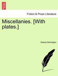 Miscellanies. [With Plates.]