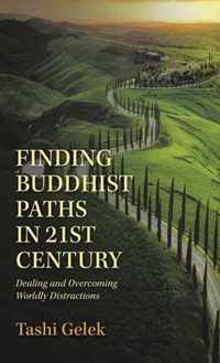 Finding Buddhist Paths in 21St Century