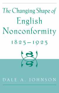 The Changing Shape of English Nonconformity, 1825-1925