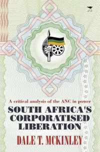 South Africa's corporatised liberation