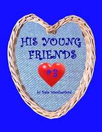 His Young Friends #3