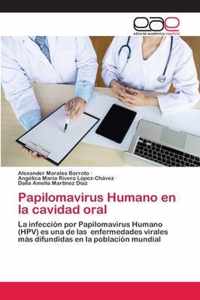 Papilomavirus Humano en la cavidad oral