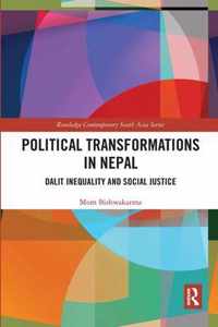 Political Transformations in Nepal: Dalit Inequality and Social Justice