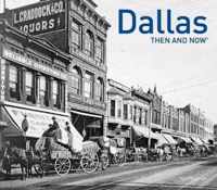 Dallas Then and Now (R)