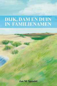 Dijk, dam en duin in familienamen