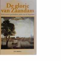 De glorie van Zaandam