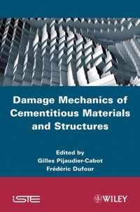 Damage Mechanics of Cementitious Materials and Structures