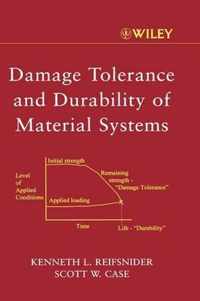 Damage Tolerance And Durability Of Material Systems