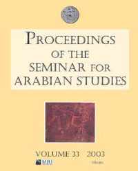 Proceedings of the Seminar for Arabian Studies Volume 33 2003