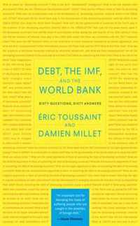 Debt, the IMF and the World Bank