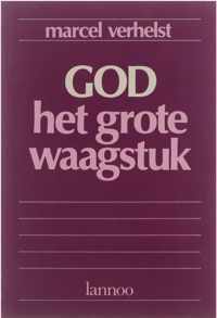 God, het grote waagstuk