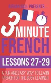 3 Minute French: Lessons 27-29