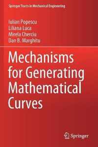 Mechanisms for Generating Mathematical Curves