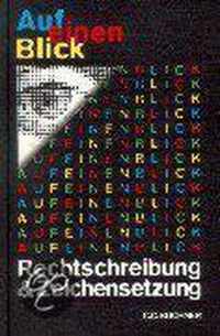 Auf einen Blick: Rechtschreibung und Zeichensetzung. Neu. RSR