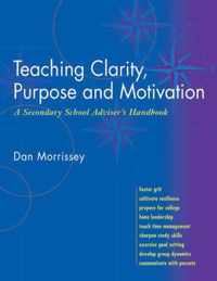 Teaching Clarity, Purpose & Motivation