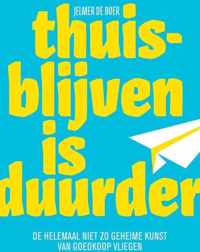 Thuisblijven is duurder