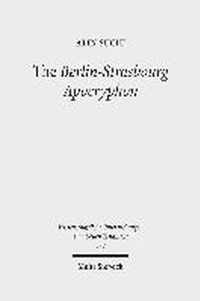 The Berlin-Strasbourg Apocryphon