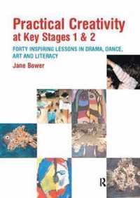 Practical Creativity at Key Stages 1 & 2