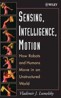 Sensing, Intelligence, Motion