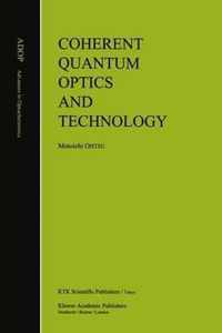 Coherent Quantum Optics and Technology