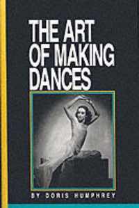 The Art of Making Dances