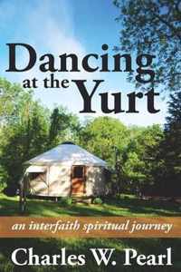 Dancing at the Yurt