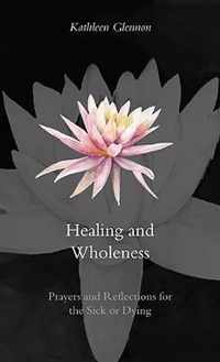 Healing and Wholeness