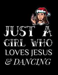 Just A Girl Who Loves Jesus And Dancing