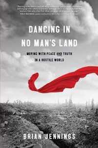 Dancing in No Man's Land