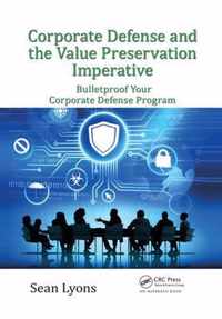 Corporate Defense and the Value Preservation Imperative