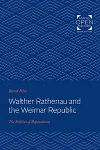 Walther Rathenau and the Weimar Republic