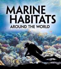 Marine Habitats Around The World