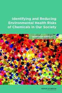 Identifying and Reducing Environmental Health Risks of Chemicals in Our Society