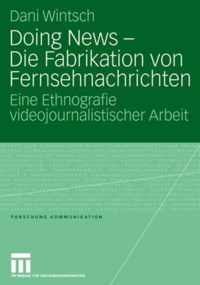 Doing News - Die Fabrikation Von Fernsehnachrichten