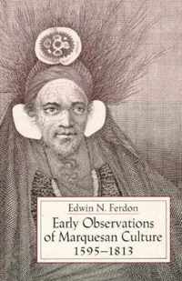 Early Observations of Marquesan Culture, 1595-1813.