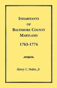 Inhabitants of Baltimore County, Maryland, 1763-1774