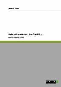 Fleischalternativen - Ein UEberblick