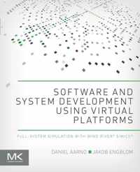 Software and System Development using Virtual Platforms