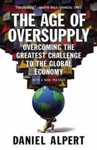 The Age of Oversupply